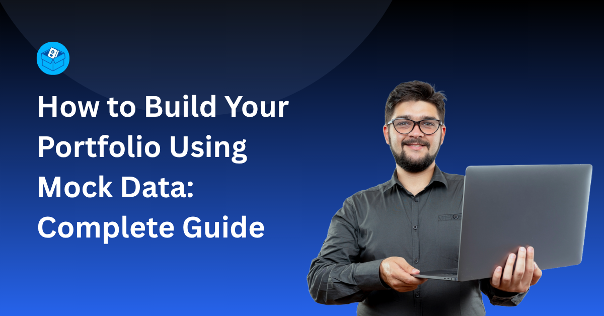 How to Build Your Portfolio Using Mock Data: Complete Guide
